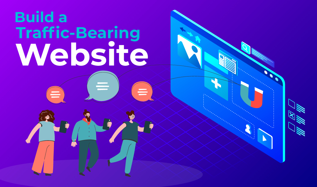 How to build a traffic bearing website?